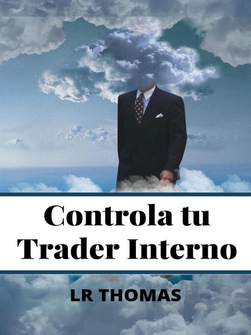 Title details for Controla Tu Trader Interno by LR Thomas - Available